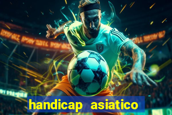 handicap asiatico 0.0 -0.5